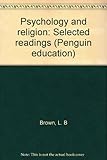 Psychology and religion : selected readings