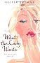 What The Lady Wants