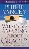 Whats So Amazing About Grace?