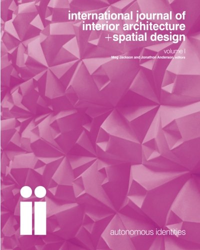 international journal of interior architecture + spatial design: Autonomous Identities (Volume 1)