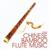 Chinese Bamboo Flute Music (Digitally Remastered)