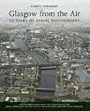 Glasgow from the Air: 75 Years of Aerial Photography