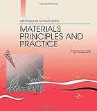 Materials principles and practice