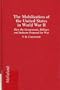 The Mobilization of the United States in World War II: How the Government, Military, and Industry Prepared for War