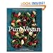 Pure Vegan: 70 Recipes for Beautiful Meals and Clean Living