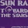 Toward the Stars: Pioneering in 1955-56