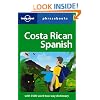 Costa Rican Spanish Phrasebook (Lonely Planet Phrasebook)