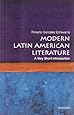 Modern Latin American Literature: A Very Short Introduction