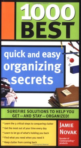 1000 Best Quick and Easy Organizing Secrets