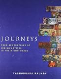 Journeys : four generations of Indian artists in their own words