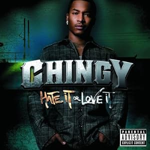chingy hate it