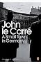 A Small Town in Germany (Penguin Modern Classics)