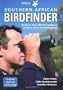 The Southern African Birdfinder: Where to Find 1,400 Bird Species in Southern Africa and Madagascar