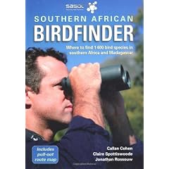 The Southern African Birdfinder: Where to Find 1,400 Bird Species in Southern Africa and Madagascar