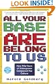 All Your Base Are Belong to Us: How Fifty Years of Videogames Conquered Pop Culture