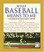 Search : What Baseball Means to Me: A Celebration of Our National Pastime