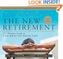 The New Retirement: Revised and Updated:  The Ultimate Guide to the Rest of Your Life