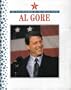 Al Gore: Vice President of the United States (All the President's Men and Women)
