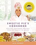 Sweetie Pie's Cookbook: Soulful Southern Recipes, from My Family to Yours