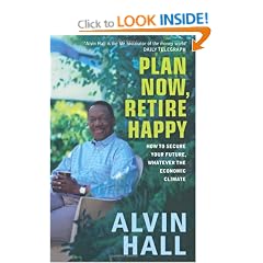 Plan Now, Retire Happy: How to Secure Your Future, Whatever the Economic Climate