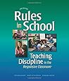 Rules in School: Teaching Discipline in the Responsive Classroom ( Second Edition )