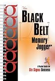 The Black Belt Memory Jogger: A Pocket Guide for Six Sigma Success