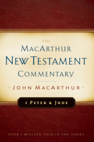 2 Peter and Jude MacArthur New Testament Commentary (MacArthur New Testament Commentary Series)