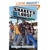 Shakey's Loose