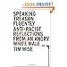 Speaking Treason Fluently: Anti-Racist Reflections From an Angry White Male