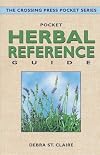 Pocket Herbal Reference Guide (Crossing Press Pocket Guides)