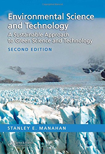 Environmental Science and Technology: A Sustainable Approach to Green Science and Technology, Second Edition