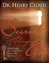 The Secret Things of God: Unlocking the Treasures Reserved for You