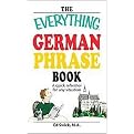 The Everything German Phrase Book (A Quick Refresher for Any Situation) (The Everything Series) (Bilingual) (Paperback)
