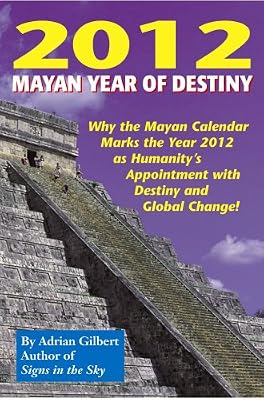 2012: Mayan Year of Destiny