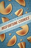 Misfortune Cookies (Until the Fat Ladies Sing Mysteries)