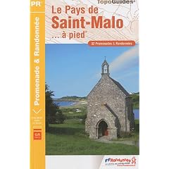 Le Pays de Saint-Malo... � pied : 32 promenades & randonn�es, tour du pays Malouin