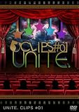 UNiTE. CLIPS #01 [DVD]