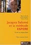 Jacques Salom� : la methode ESPERE. Vivre le mieux �tre