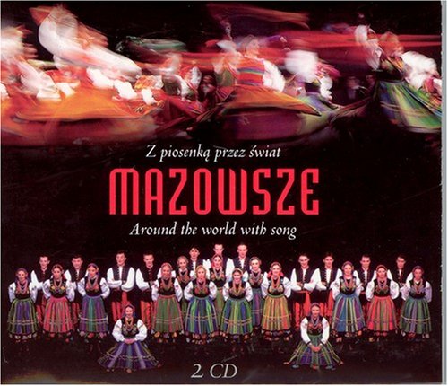 Mazowsze: Around the World with Song - Z Piosenka Przez Swiat