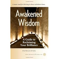 Awakened Wisdom: A Guide to Reclaiming Your Brilliance