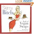 BUY : Skinny Bitch Book of Vegan Swaps