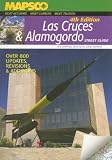 Las Cruces & Alamogordo Street Guide: Including Mesilla and Hatch