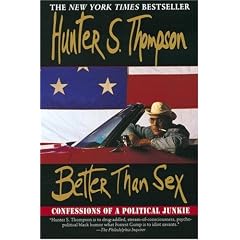 Better Than Sex (Gonzo Papers)