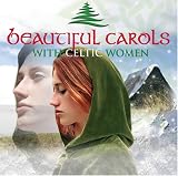 Celtic Women: Beautiful Carols