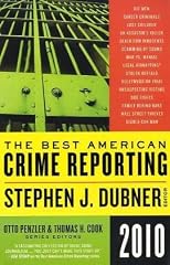 The Best American Crime Reporting 2010