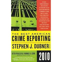 The Best American Crime Reporting 2010