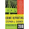 The Best American Crime Reporting 2010