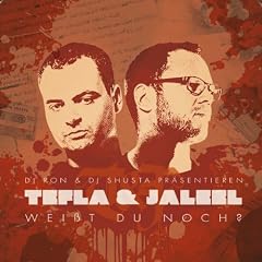 Tefla & Jaleel - Wei�t du noch?