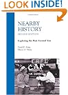 Nearby History: Exploring the Past Around You (American Association for State and Local History Book Series)