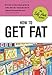 How to Get Fat (Self-Hurt)